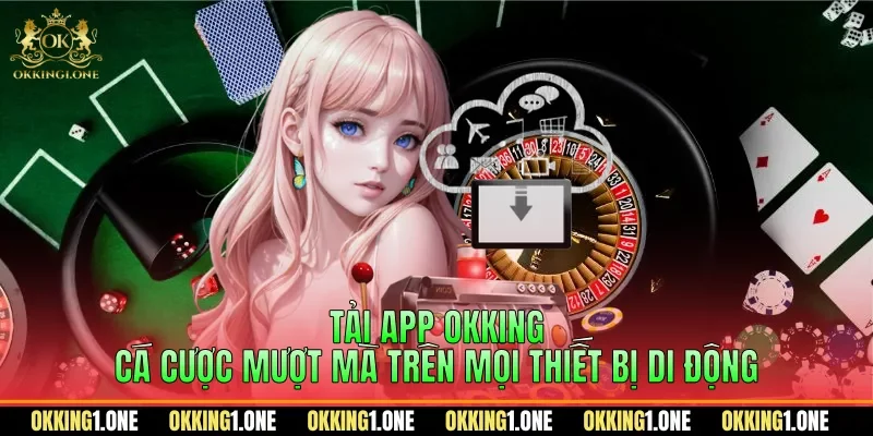 Tải app OKKING